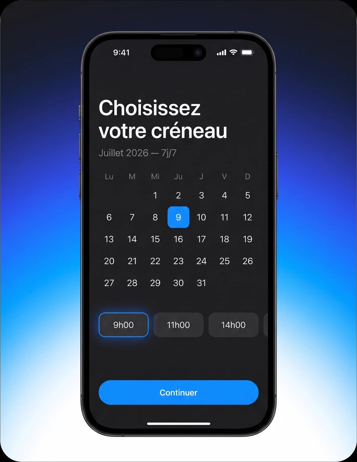 Écran de choix du créneau : calendrier et horaires disponibles 7j/7